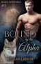 [Black River Pack 03] • Bound by the Alpha · M/M Shifter Mpreg Romance